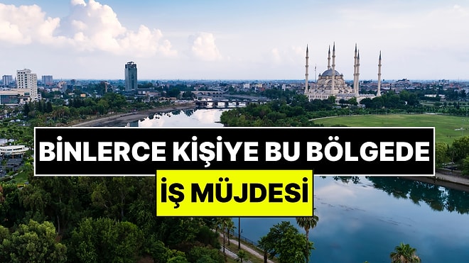 Binlerce Kişiye İş Müjdesi: Akdeniz Bölgesinde İki Farklı Noktada Kurulacak!