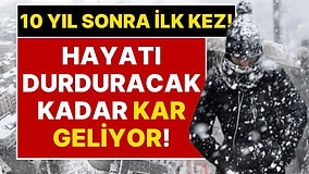 10 Yıl Sonra Bir İlk: Hayatı Durduracak Kadar Kar Geliyor! Soğuk Hava Ve Yoğun Kar Yağışı İçin Tarih Verildi
