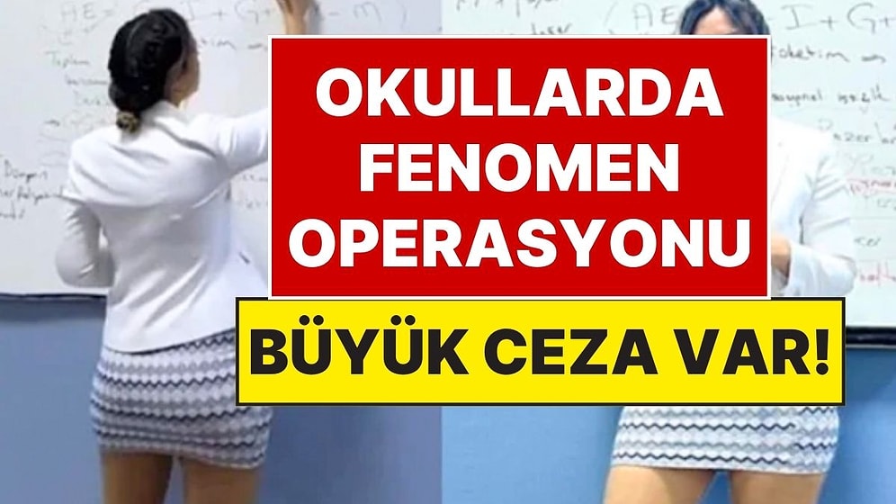 Okullarda "Sosyal Medya" Operasyonu: Sınıflarda Çekim Yapan Fenomen Öğretmenlere Kötü Haber