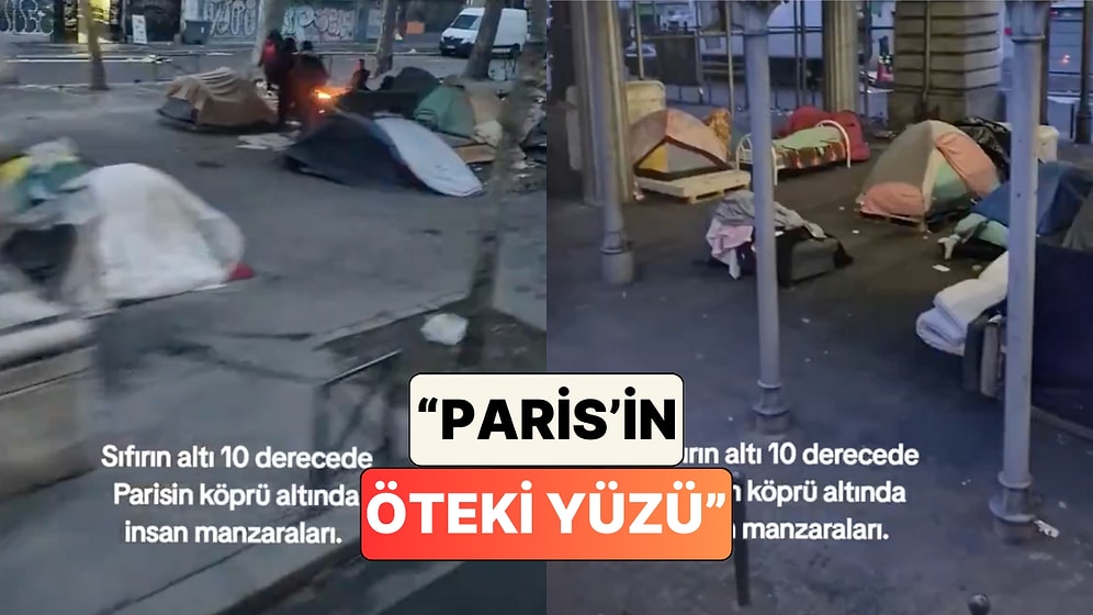 Bir Sosyal Medya Kullanıcısı Paris'te Köprü Altında Kalan İnsaları Görüntüledi