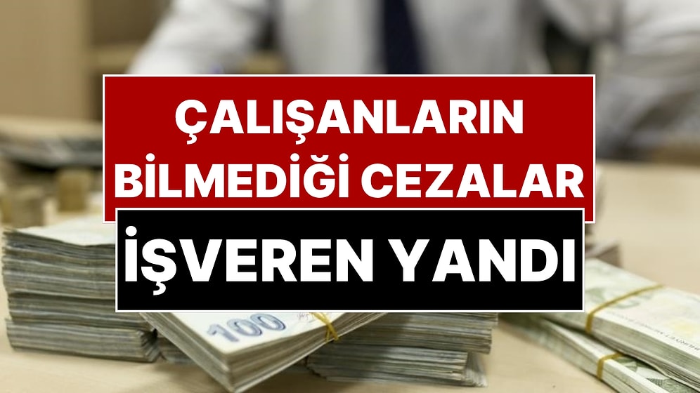 Çoğu Çalışan Bilmiyor! Ücreti Geç Ödeyen, Molaya İzin Vermeyen Patronlar Yandı