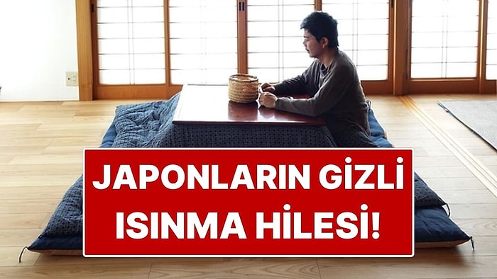 Doğalgaz Kullanmıyorlar! Kimsenin Bilmediği Japon Isınma Hilesi
