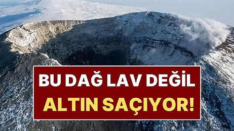 Günde 6 Bin Dolarlık Altın Saçan Dağ: Lav Değil Altın Tozu Fışkırıyor!