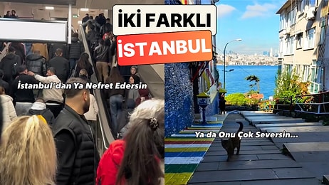 Bir Sosyal Medya Kullanıcısı İstanbul'un İki Yüzünü Paylaştı: "Ya Nefret Edersin Ya Çok Seversin?"
