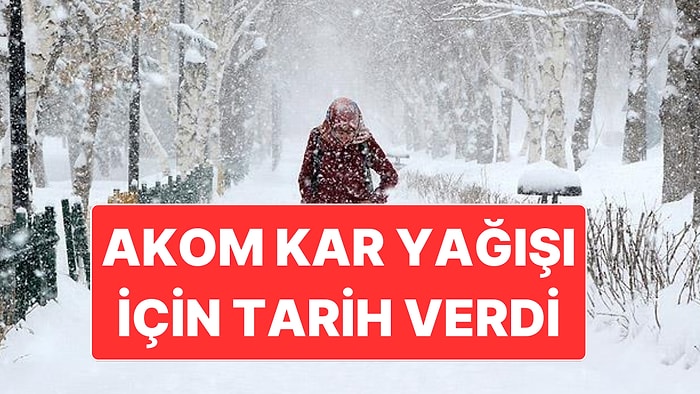 AKOM İstanbul’da Kar Yağacak Tarihi Açıkladı: Yine Kar Geliyor