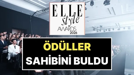 Geceye Işınlanıyoruz: 2026 Elle Style Awards Gecesinde Kim Ne Ödülü Aldı?