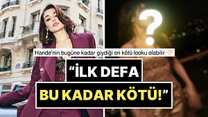 Hande Erçel'in ELLE Style Awards Kombini Sınıfta Kaldı!