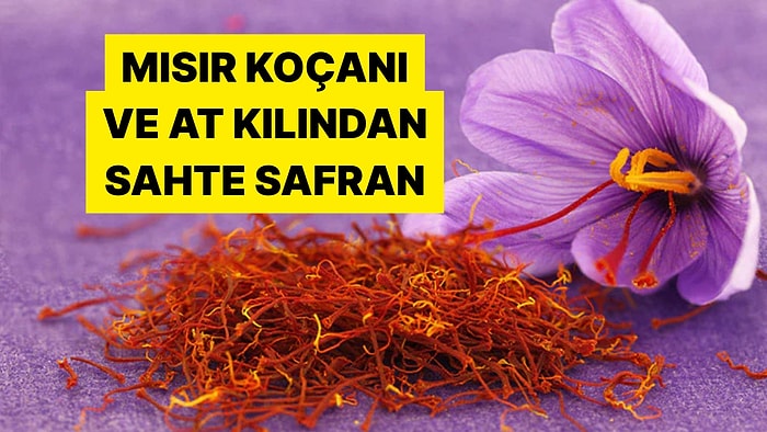 Uzmanlar Uyardı: Kilosu 900 Bin Liraya Satılan Safrandaki Hileye Dikkat