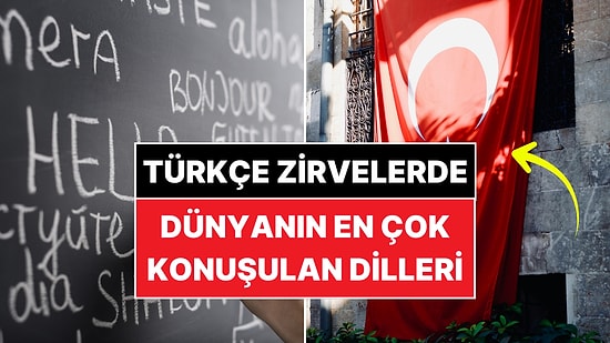 Dünyanın En Çok Konuşulan Dilleri Açıklandı: Türkçe Kaçıncı Sırada?