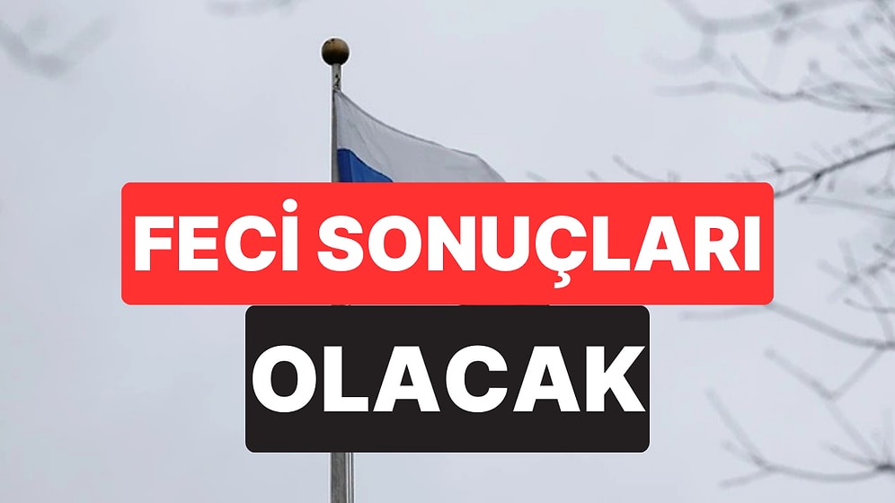 Rusya’dan Uluslararası Gerginlik Uyarısı: “Feci Sonuçları Olacak”