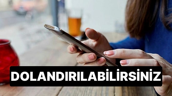 Uzmanlar Uyardı: Bu Tarz Numaralar Ararsa Sakın Açmayın