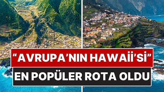 "Avrupa'nın Hawaii'si" Olarak Anılıyor! 2026'nın En Popüler Tatil Noktası Oldu