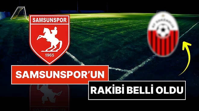 Samsunspor'un UEFA Konferans Ligi Rakibi Belli Oldu!