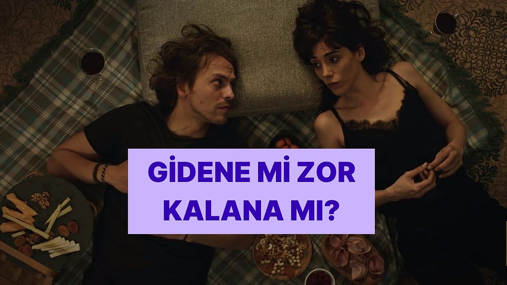 Tek Soru: Gidene mi Zor Kalana mı?