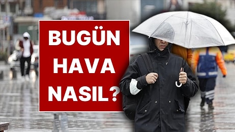 13 Kente Sarı Kodlu Uyarı: 17 Ocak Hava Durumu Belli Oldu