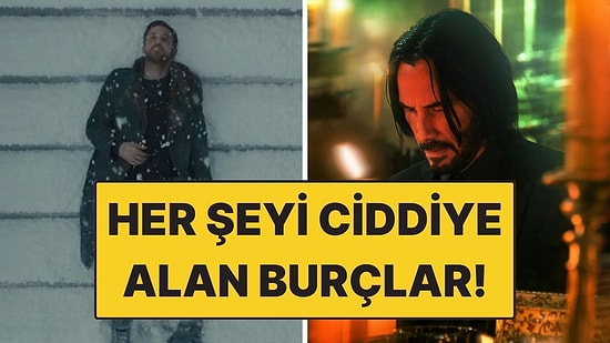 Her Şeyi Fazla Ciddiye Alan Burçlar: Şaka Bile Kaldıramıyorlar!