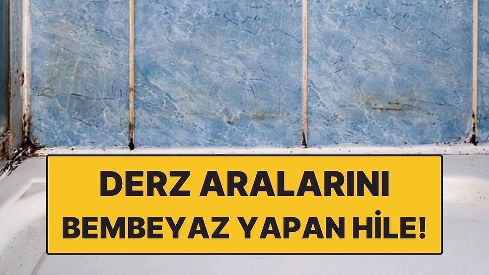 Derz Aralarını Bembeyaz Yapan Basit Hile! Sirkeye Gerek Yok