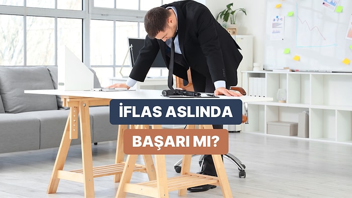 İflas Etmenin Bazı Kültürlerde Bir Bitiş Değil, Girişimcilik Madalyası Olarak Görülmesinin Nedenleri