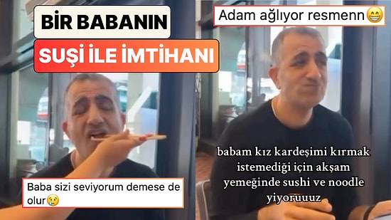 Yılın Babası: Kızını Kırmamak İçin Suşi ve Noodle Yemeye Giden Babanın Zor Anları Güldürdü