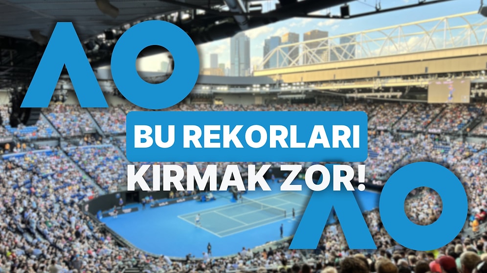 Aussie’ler Buraya: Avustralya Açık Tarihinin En’lerini İnceliyoruz!