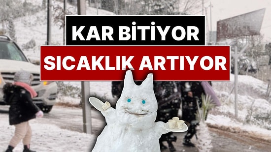 Valilik İstanbul'da Kar Yağışının Biteceği Sıcaklıkların Artacağı Tarihi Açıkladı