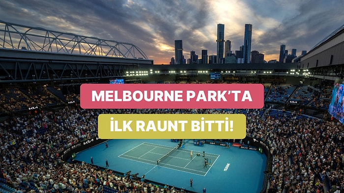 Avustralya Açık 2026 İlk Tur Özeti: Kim Elendi, Kimler Devleşti ve Bizi Neler Bekliyor?
