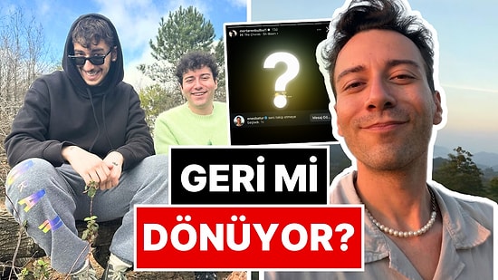Geri mi Dönüyor? Enes Batur'un Eski Ekip Arkadaşı Mert Eren Bülbül'den Şok Paylaşım!