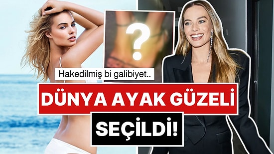 3. Kez "Dünya Ayak Güzeli" Seçilen Margot Robbie'nin Ayakları Sosyal Medyada Gündem Oldu!