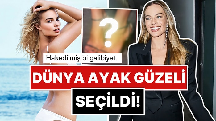 3. Kez "Dünya Ayak Güzeli" Seçilen Margot Robbie'nin Ayakları Sosyal Medyada Gündem Oldu!