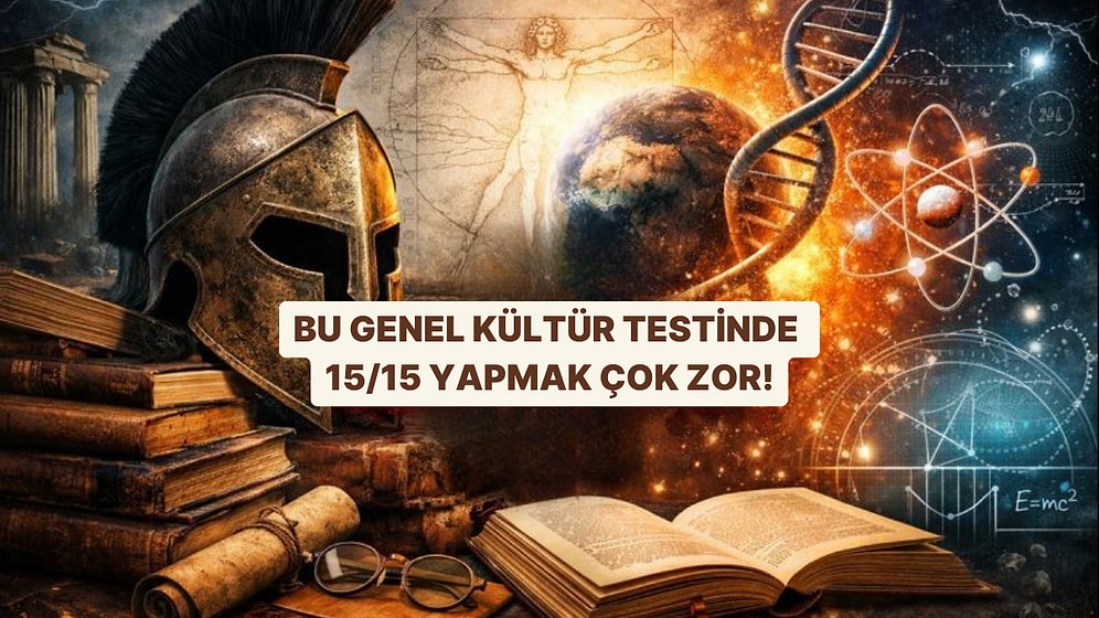 Bu Genel Kültür Testinde 15/15 Yapabilecek misin?