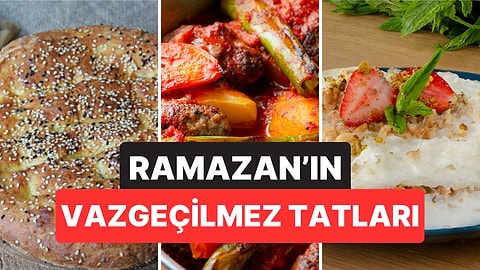 Ramazan Geliyor! İftar Sofralarının Vazgeçilmez Yemekleriyle Tanış