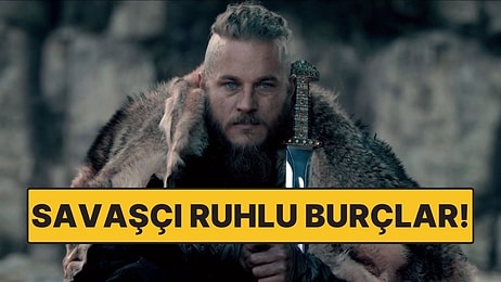 Kolay Pes Etmiyorlar: Doğuştan Savaşçı 4 Burç