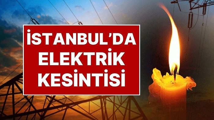 20 Ocak Salı İstanbul Elektrik Kesintisi: Telefonlarınızı Şarj Edin, İstanbul’da Elektrikler Kesilecek!