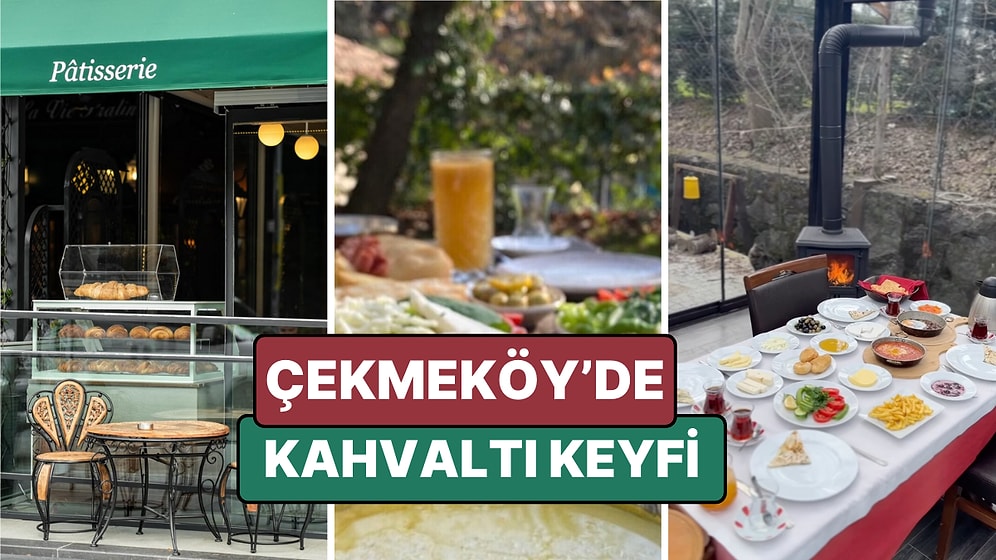 En İyi Çekmeköy Kahvaltı Mekanları! Çekmeköy’de Uzun Kahvaltı Sofraları Huzur ve Doğa ile Buluşuyor