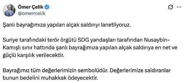 AKP Sözcüsü Ömer Çelik de saldırıyı lanetleyenler arasındaydı.