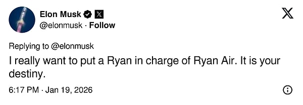 Ardından Ryanair'ın başına bir Ryan koyacağını bunun onların kaderleri olduğunu söyledi.