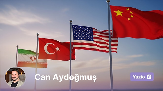 İran, Türkiye, Amerika ve Çin