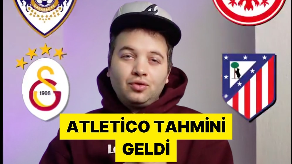 Fenomen Tahminci Magic Osman'dan Galatasaray Atletico Madrid Kehaneti