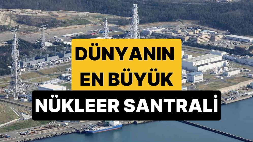 Dünyanın En Büyük Nükleer Santrali Japonya Tarafından Hayata Geçiriliyor
