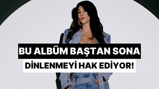 Hande Yener' in Baştan Sona Dinlenmeyi Hak Eden Teşekkürler Albümü