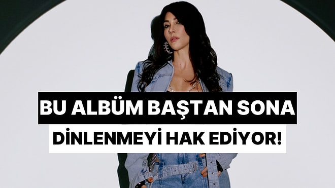 Hande Yener' in Baştan Sona Dinlenmeyi Hak Eden Teşekkürler Albümü