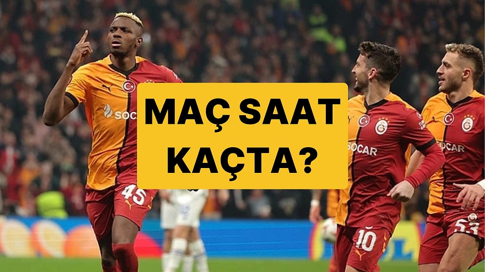 Galatasaray Atletico Madrid Maçı Ne Zaman, Saat Kaçta? Galatasaray Atletico Madrid Hangi Kanalda?
