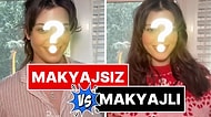 Derin Talu, Makyajlı ve Makyajsız Halini Karşılaştırdı!
