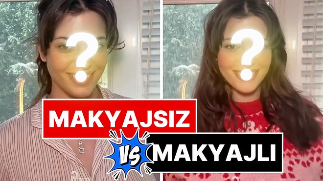 Derin Talu, Makyajlı ve Makyajsız Halini Karşılaştırdı!