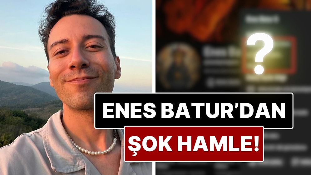 Enes Batur'dan YouTube Kanalında Şok Değişiklik!