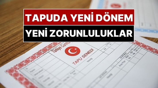 Ev Alıp Satacaklar Dikkat: Tapuda Yeni Dönem 1 Şubat'ta Başlıyor