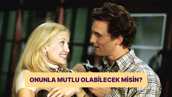 Onunla Uzun Vadede Mutlu Olabilir misin?