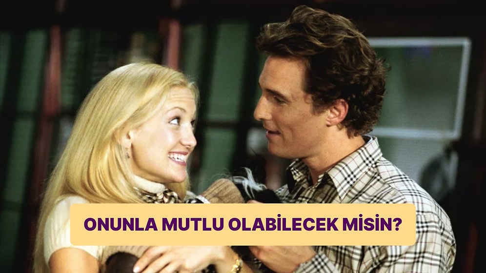 Onunla Uzun Vadede Mutlu Olabilir misin?