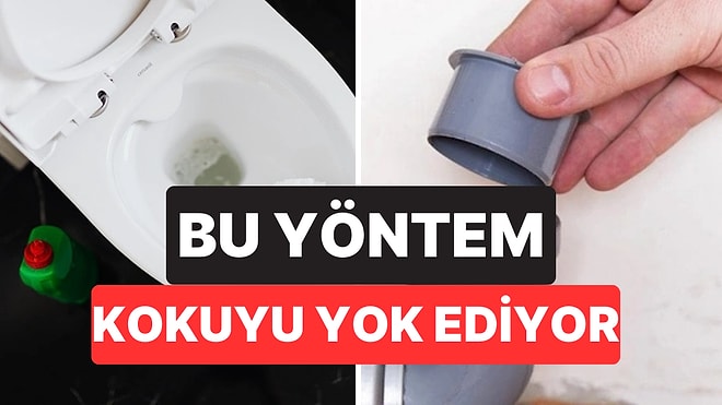 Tuvaletten Gelen Kokuya Son! Evde Kolayca Uygulayabileceğiniz Yöntem Açıklandı