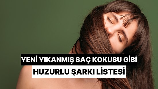 Yeni Yıkanmış Saç Kokusu ve Temiz Çarşaflar Arasında Huzurlu Bir Pazar Uykusu Listesi